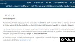 A veszprémi Csolnoky Ferenc Kórház értesítése arról, hogy nem tudják már ellátni a járóbetegeiket sem élőben, kizárólag a sürgős esetekkel tudnak foglalkozni