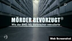 „De preferat ucigaşi. Cum a recrutat BND-ul criminali nazişti”, film documentar prezentat la televiziunea germană ARD: