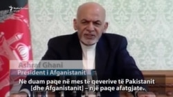 Ghani kërkon të arrihet paqe me Pakistanin