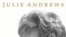 Джули Эндрюс «Воспоминания ранних лет»
