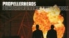 Propellerheads (VIDEO)