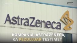 AstraZeneca pezullon testimet e vaksinës kundër COVID-19