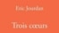 Обложка автобиографического романа "Три сердца" Эрика Журдена